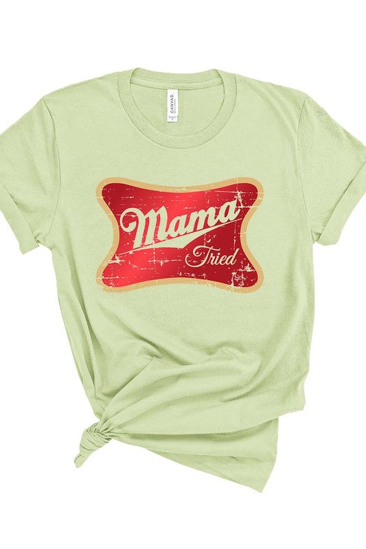 Mama Tried Graphic Tee