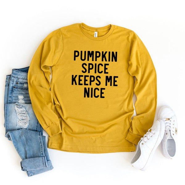 Pumpkin Spice Keeps Me Nice Long Sleeve Tee