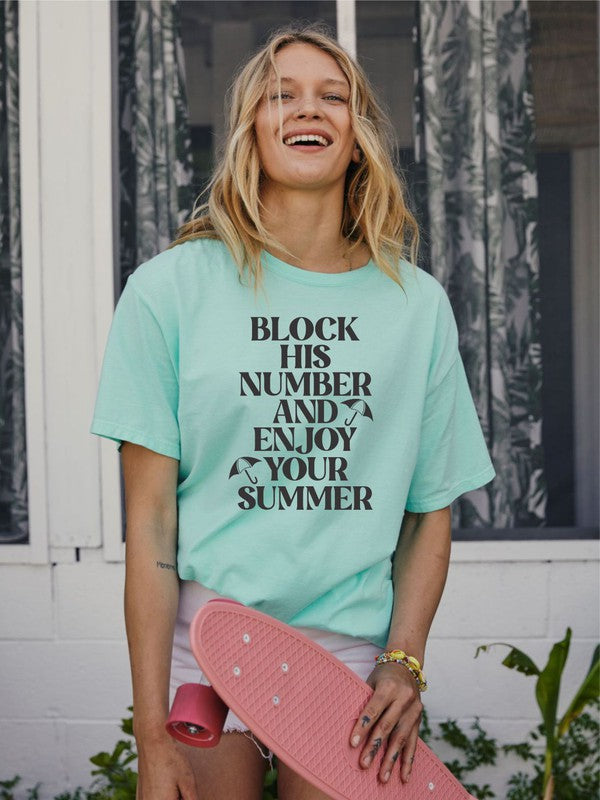 Block His Number and Enjoy Your Summer Graphic Tee Plus Size