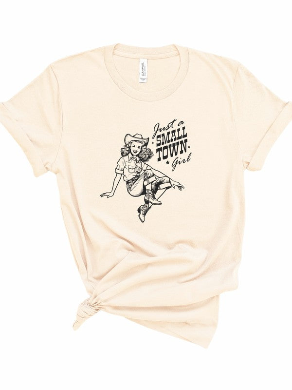 Just A Small Town Girl Cowgirl Graphic Tee