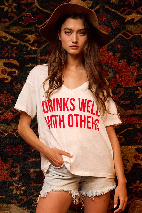 Drinks Well With Others Graphic T-shirt Top